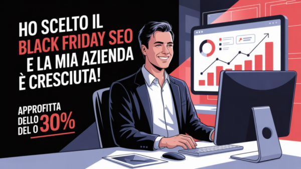 Perché il Black Friday è il momento migliore per investire nella SEO Perché il Black Friday è il momento migliore per investire nella SEO