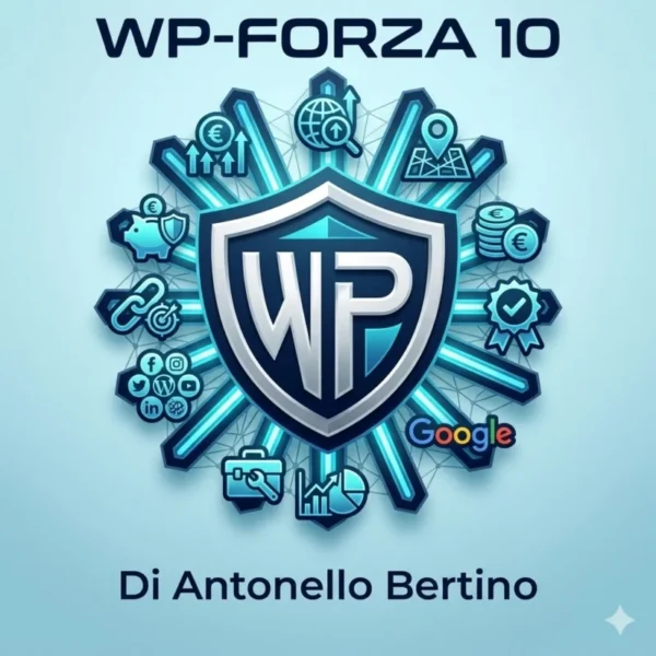 Infografica Metodo WP-Forza 10 di Antonello Bertino: i 10 pilastri della strategia SEO e GEO per WordPress.
