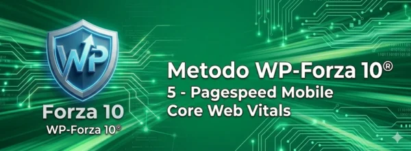 Logo e intestazione della quinta fase de Il Metodo WP-Forza 10® di Antonello Bertino su sfondo verde smeraldino che richiama la velocità di caricamento.